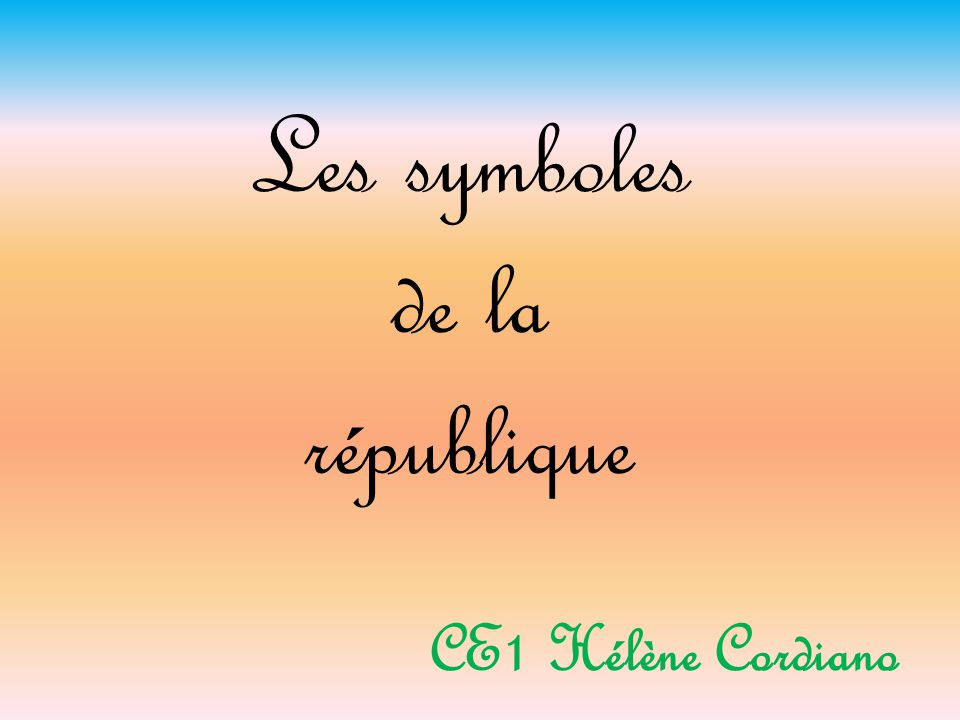 Les Symboles De La Republique Ppt Video Online Telecharger
