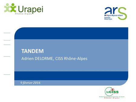 TANDEM Adrien DELORME, CISS Rhône-Alpes 9 février 2016.
