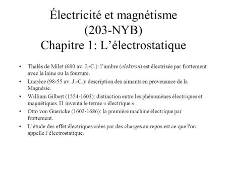 Électricité et magnétisme (203-NYB) Chapitre 1: L’électrostatique