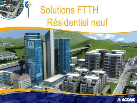 Solutions FTTH Résidentiel neuf
