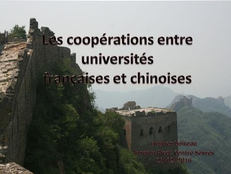 Comment un étudiant chinois ou un étudiant français peut-il faire des études universitaires qui le mènent à un double diplôme reconnu à la fois par les.