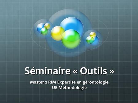 Master 2 RIM Expertise en gérontologie UE Méthodologie