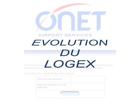 EVOLUTION DU LOGEX.