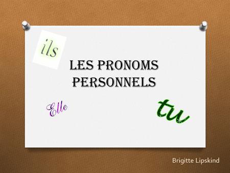 Les Pronoms Personnels