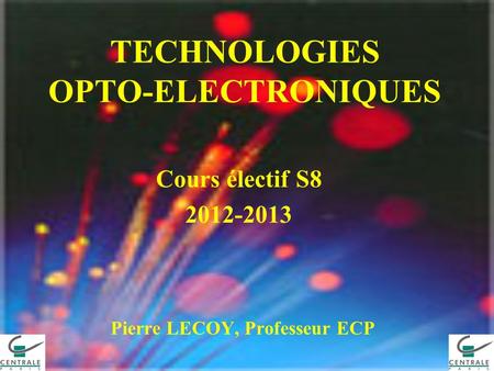 TECHNOLOGIES OPTO-ELECTRONIQUES