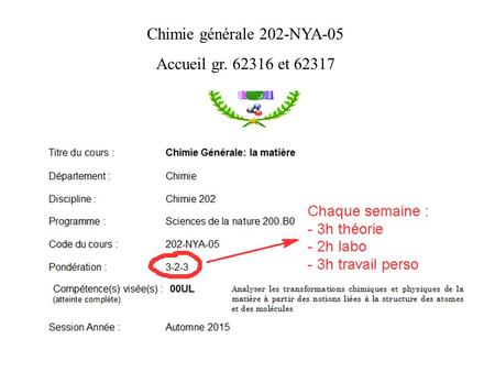 Chimie générale 202-NYA-05 Accueil gr. 62316 et 62317.