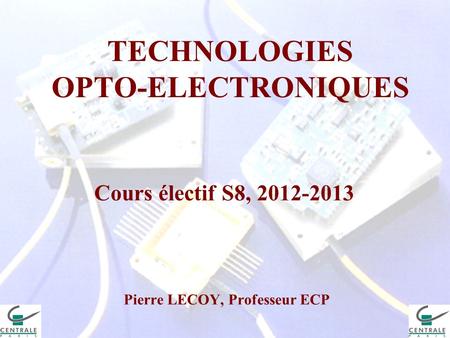 TECHNOLOGIES OPTO-ELECTRONIQUES