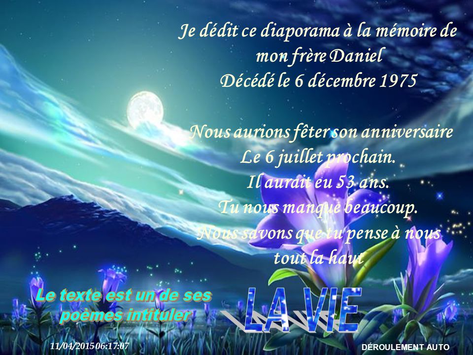 Je Dedit Ce Diaporama A La Memoire De Mon Frere Daniel Decede Le 6 Decembre 1975 Nous Aurions Feter Son Anniversaire Le 6 Juillet Prochain Il Aurait Ppt Telecharger