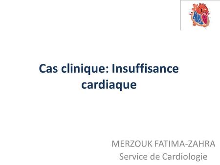 Cas clinique: Insuffisance cardiaque