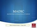  MADIC MASTER II DROIT INTERNATIONAL ET COMPARE RENCONTRE DES M2 – 19 mars 2010.