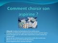 Comment choisir son aspirine ?