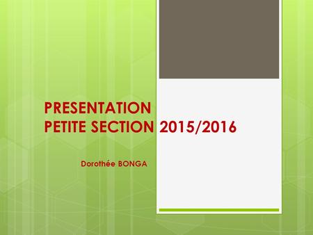 PRESENTATION PETITE SECTION 2015/2016