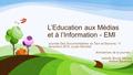 L’Education aux Médias et à l’Information - EMI Journée Des Documentalistes du Tarn et Garonne, 11 décembre 2014, Lycée Michelet Animatrices de la journée.