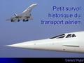Petit survol historique du transport aérien Gérard Pujol.