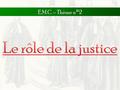 E.M.C. – Thème n°2. Documents d’accroche (vidéos extraites du site du ministère de l’éducation nationale ) « agir contre le harcèlement à l’école »