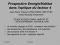 13 mai 2004JP Traisnel1 Prospective Energie/Habitat dans l'optique du facteur 4 Jean Pierre Traisnel (LTMU-CNRS, UMR 7136) Institut français d’urbanisme.