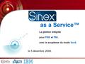 As a Service™ La gestion intégrée pour PME et PMI, avec la souplesse du mode SaaS. le 5 décembre 2008.