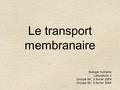 Le transport membranaire