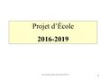 Projet d’École 2016-2019 JL GUEGUEN CPC PONTIVY 1 1.
