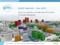 1 UrbIS Userclub – Juin 2015 UrbIS Userclub – Juin 2015 / Outils de vérification des bâtiments 3D d’UrbIS Outils de vérification des bâtiments 3D d’UrbIS.