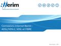 Connexions Internet Nerim : ADSL/VDSL2, SDSL et FIBRE Mai 2016 – SPL -