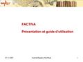 27-11-2007Sophie Rapetti Urfist Paca1 FACTIVA Présentation et guide d’utilisation.