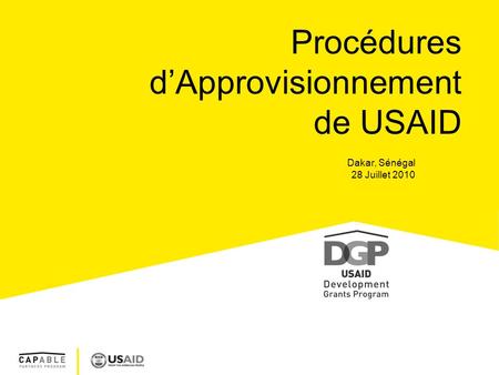 Procédures d’Approvisionnement de USAID Dakar, Sénégal 28 Juillet 2010.