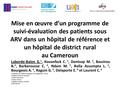 Mise en œuvre d’un programme de suivi-évaluation des patients sous ARV dans un hôpital de référence et un hôpital de district rural au Cameroun Laborde-Balen.