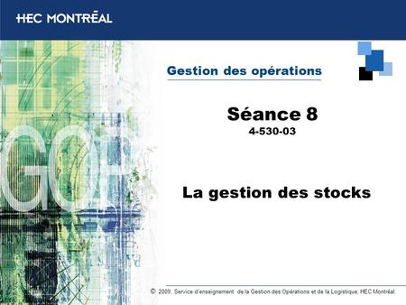 Séance 8 4-530-03 La gestion des stocks.
