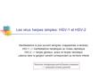 Les virus herpes simplex: HSV-1 et HSV-2