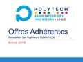 Offres Adhérentes Association des Ingénieurs Polytech Lille Année 2016.