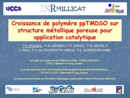 Croissance de polymère ppTMDSO sur structure métallique poreuse pour application catalytique (1) Unité de Catalyse et de Chimie du Solide - UMR CNRS 8181,