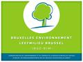 Priorités environnementales Présidence suédoise du Conseil 01-07-2009 31-12-2009 Thibaut De Gyns Bruxelles Environnement - Leefmilieu Brussel Département.