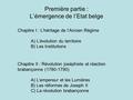 Première partie : L’émergence de l’Etat belge Chapitre I : L’héritage de l’Ancien Régime A) L’évolution du territoire B) Les Institutions Chapitre II :