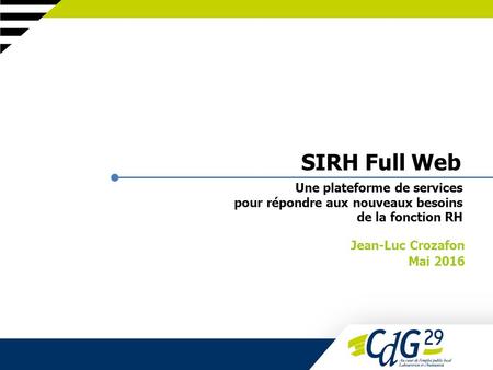 SIRH Full Web Jean-Luc Crozafon Mai 2016 Une plateforme de services pour répondre aux nouveaux besoins de la fonction RH.
