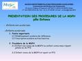 PRESENTATION DES PROCEDURES DE LA MDPH pôle Enfance - Enfants non scolarisés - Enfants scolarisés 1. Points importants 1.1 l’établissement scolaire de.