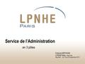 Service de l’Administration en 3 pôles Evelyne MEPHANE LPNHE Paris – Biennale Beg Meil - du 19 au 22 septembre 2011.