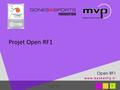 Projet Open RF1 Open RF1 31/05/2016 1 www.basketfly.fr.