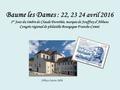 Baume les Dames : 22, 23 24 avril 2016 1 er Jour du timbre de Claude Dorothée, marquis de Jouffroy d’Abbans Congrès régional de philatélie Bourgogne Franche-Comté.