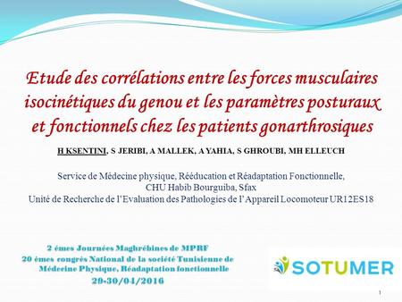 Etude des corrélations entre les forces musculaires isocinétiques du genou et les paramètres posturaux et fonctionnels chez les patients gonarthrosiques.