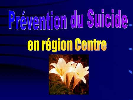 Le suicide en France Chaque année, environ 160 000 personnes font une tentative de suicide et 12 000 d’entre-elles en meurent  2ème cause de mortalité.