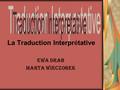 Ewa Drab Marta Wieczorek La Traduction Interprétative.