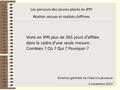 1 Vivre en IPPJ plus de 365 jours d’affilée dans le cadre d’une seule mesure. Combien ? Où ? Qui ? Pourquoi ? Les parcours des jeunes placés en IPPJ Réalités.