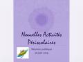 Nouvelles Activités Périscolaires Réunion publique 26 juin 2014.