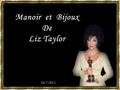 Da - Ma 10-7-2013 Da - Ma La maison d'Elizabeth Taylor à Bel-Air, n’a pas été habité de 1981 jusqu'à sa mort.