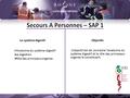 Secours A Personnes – SAP 1