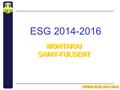 ESG 2014-2016 PREPA ESG 2014-2016 MONTAIGU SAINT-FULGENT MONTAIGU SAINT-FULGENT.