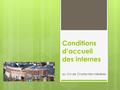 Conditions d’accueil des internes au CH de Charleville-Mézières.