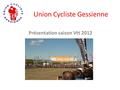Union Cycliste Gessienne Présentation saison Vtt 2012.