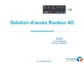 Solution d’accès Routeur 4G